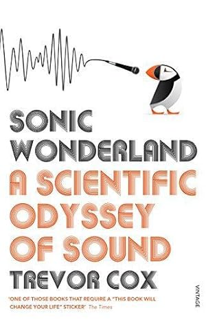 Bild des Verkufers fr Sonic Wonderland: A Scientific Odyssey of Sound zum Verkauf von WeBuyBooks