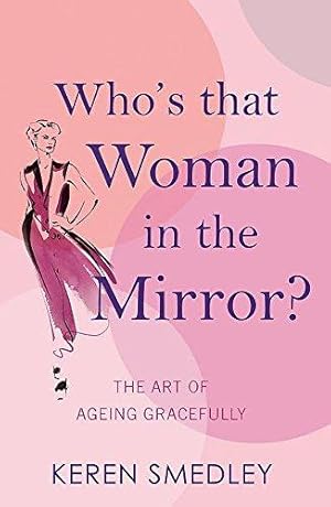 Seller image for Who's That Woman in the Mirror? for sale by WeBuyBooks