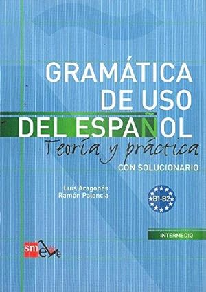 Immagine del venditore per Gramatica de uso del Espanol - Teoria y practica: Gramatica de uso del: B1-B2 venduto da WeBuyBooks