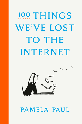 Seller image for 100 Things We've Lost to the Internet (Hardback or Cased Book) for sale by BargainBookStores