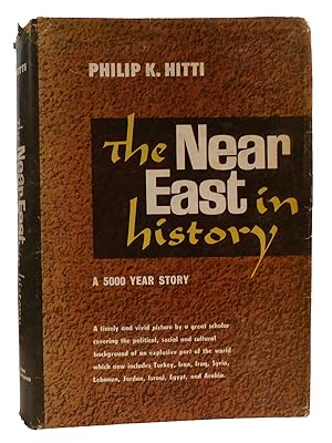 Seller image for THE NEAR EAST IN HISTORY A 5000 Year Story for sale by Rare Book Cellar