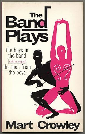Seller image for The Band Plays: The Boys in the Band, The Men from the Boys for sale by Between the Covers-Rare Books, Inc. ABAA