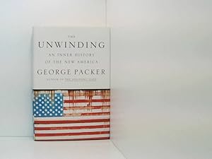 Bild des Verkufers fr The Unwinding: An Inner History of the New America zum Verkauf von Book Broker
