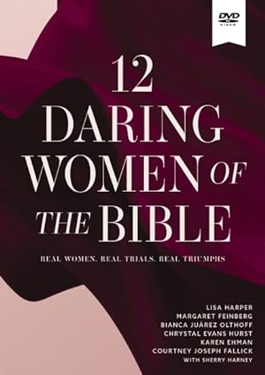 Bild des Verkufers fr 12 Daring Women of the Bible Video Study : Real Women, Real Trials, Real Triumphs zum Verkauf von GreatBookPrices
