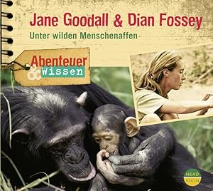Bild des Verkufers fr Abenteuer & Wissen: Jane Goodall und Dian Fossey. Unter wilden Menschenaffen Unter wilden Menschenaffen zum Verkauf von Berliner Bchertisch eG