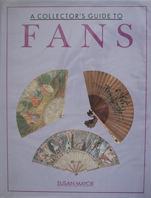 Seller image for A Collector s Guide to Fans. for sale by Antiquariat Bernd Preler