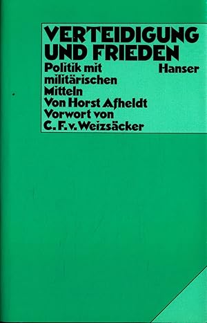 Bild des Verk�ufers f�r Verteidigung und Frieden: Politik mit milit�rischen Mitteln zum Verkauf von avelibro OHG