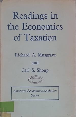 Seller image for Readings in The Economics of Taxation for sale by books4less (Versandantiquariat Petra Gros GmbH & Co. KG)