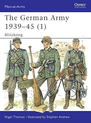 Bild des Verkufers fr The German Army 1939-45 (1): Blitzkrieg: v. 1 (Men-at-Arms) zum Verkauf von WeBuyBooks