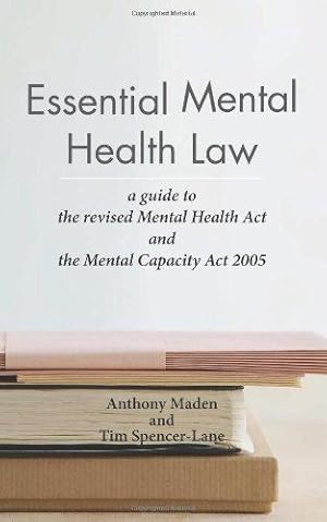 Bild des Verkufers fr Essential Mental Health Law: A Guide to the New Mental Health Act zum Verkauf von WeBuyBooks