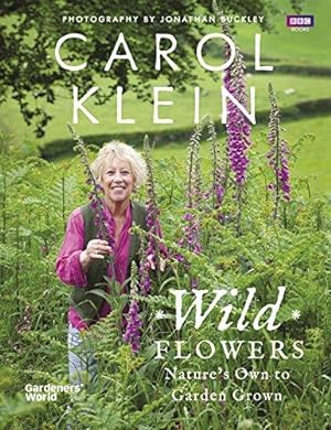 Imagen del vendedor de Wild Flowers: Nature's own to garden grown a la venta por WeBuyBooks
