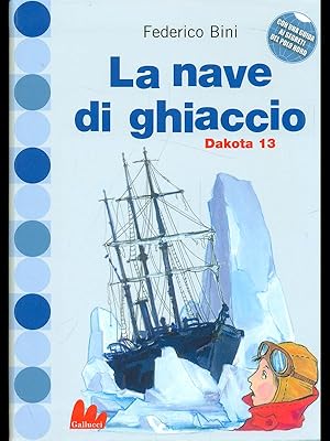 Seller image for La nave di ghiaccio for sale by Librodifaccia