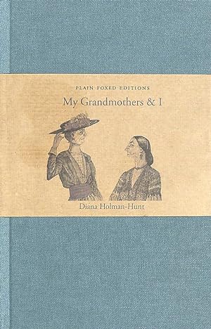 Bild des Verkufers fr My Grandmothers and I (Plain Foxed Edition) zum Verkauf von M Godding Books Ltd