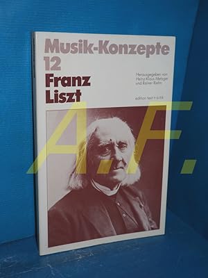 Bild des Verkufers fr Franz Liszt (Musik-Konzepte Heft 12) zum Verkauf von Antiquarische Fundgrube e.U.