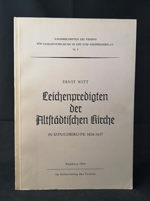 Bild des Verk�ufers f�r Leichenpredigten der Altst�dtischen Kirche in K�nigsberg/Pr. 1626 - 1637. zum Verkauf von ANTIQUARIAT Franke BRUDDENBOOKS