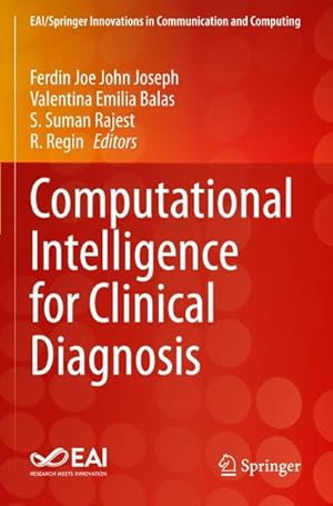 Seller image for Computational Intelligence for Clinical Diagnosis for sale by AHA-BUCH GmbH