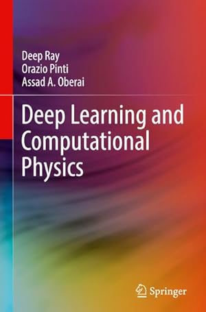 Seller image for Deep Learning and Computational Physics for sale by AHA-BUCH GmbH