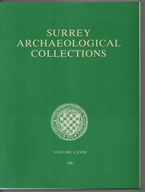 Surrey Archaeological Collections: Volume LXXIII 1982