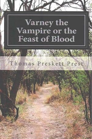 Seller image for Varney, the Vampire : Or, the Feast of Blood for sale by GreatBookPricesUK
