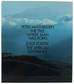 Immagine del venditore per THE TREE WHERE MAN WAS BORN. The African Experience [1st. Ed. Hardcover]: venduto da Bergoglio Libri d'Epoca
