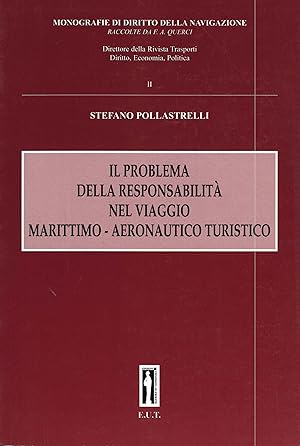 Seller image for Il problema della responsabilit� nel viaggio marittimo-aeronautico turistico for sale by Libreria Studio Bosazzi