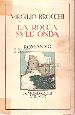 Seller image for La rocca sull'onda for sale by IL LIBRAIO