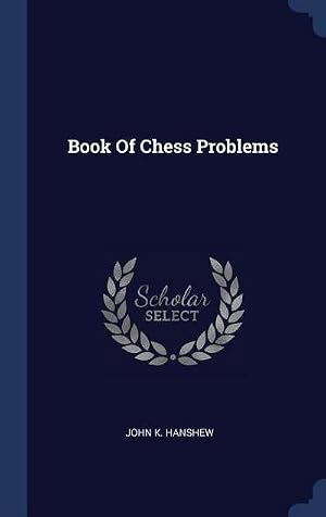 Bild des Verk�ufers f�r Book Of Chess Problems zum Verkauf von AHA-BUCH GmbH