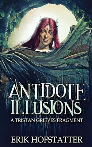 Bild des Verkufers fr Antidote Illusions : A Tristan Grieves Fragment zum Verkauf von AHA-BUCH GmbH