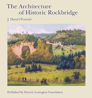 Immagine del venditore per The Architecture of Historic Rockbridge venduto da AHA-BUCH GmbH