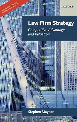 Immagine del venditore per Law Firm Strategy : Competitive Advantage and Valuation venduto da AHA-BUCH GmbH