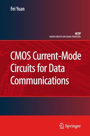 Imagen del vendedor de CMOS Current-Mode Circuits for Data Communications a la venta por AHA-BUCH GmbH