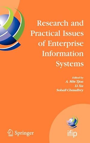 Bild des Verkufers fr Research and Practical Issues of Enterprise Information Systems : Ifip Tc 8 International Conference on Research and Practical Issues of Enterprise Information Systems (Confenis 2006) April 24-26, 2006, Vienna, Austria zum Verkauf von AHA-BUCH GmbH