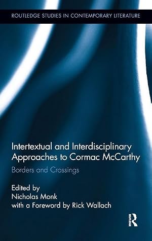 Immagine del venditore per Intertextual and Interdisciplinary Approaches to Cormac McCarthy : Borders and Crossings venduto da AHA-BUCH GmbH