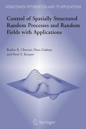 Imagen del vendedor de Control of Spatially Structured Random Processes and Random Fields with Applications a la venta por AHA-BUCH GmbH