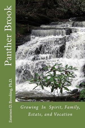 Seller image for Panther Brook: Growing In Spirit, Family, Estate, and Vocation for sale by AHA-BUCH GmbH