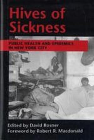 Seller image for Hives of Sickness : Public Health and Epidemics in New York City for sale by AHA-BUCH GmbH