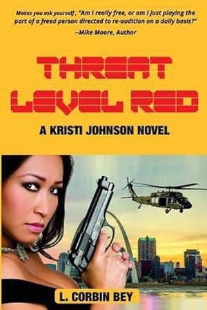 Immagine del venditore per Threat Level Red: A Kristi Johnson Novel venduto da AHA-BUCH GmbH