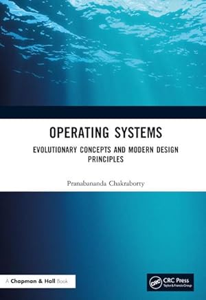 Bild des Verkufers fr Operating Systems : Evolutionary Concepts and Modern Design Principles zum Verkauf von AHA-BUCH GmbH