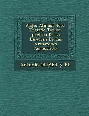 Immagine del venditore per Viajes Atmosf Ricos Tratado Te Rico-PR Ctico de La Direcci N de Las Armazones Aerost Ticas venduto da AHA-BUCH GmbH