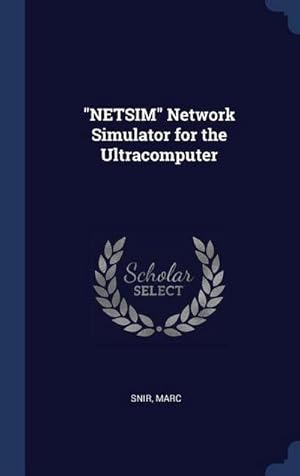 Immagine del venditore per "\"NETSIM\" Network Simulator for the Ultracomputer " venduto da AHA-BUCH GmbH