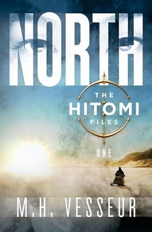 Bild des Verk�ufers f�r North: The Hitomi Files zum Verkauf von AHA-BUCH GmbH