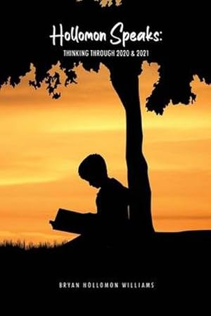 Bild des Verk�ufers f�r Hollomon Speaks : Thinking Through 2020 & 2021 zum Verkauf von AHA-BUCH GmbH