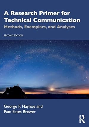 Imagen del vendedor de A Research Primer for Technical Communication : Methods, Exemplars, and Analyses a la venta por AHA-BUCH GmbH