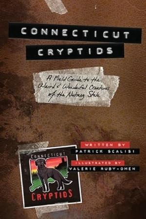 Immagine del venditore per Connecticut Cryptids : A Field Guide to the Weird and Wonderful Creatures of the Nutmeg State venduto da AHA-BUCH GmbH