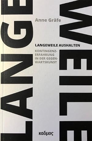 Immagine del venditore per Langeweile aushalten : Kontingenzerfahrung in der Gegenwartskunst venduto da AHA-BUCH GmbH