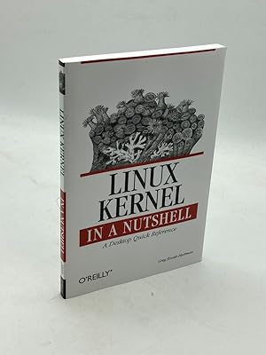 Seller image for Linux Kernel in a Nutshell A Desktop Quick Reference ) for sale by True Oak Books