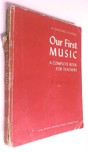 Seller image for A Singing School: Our First Music: A Complete Book for Teachers for sale by Livresse