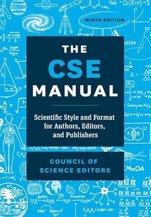Bild des Verkufers fr The CSE Manual, Ninth Edition : Scientific Style and Format for Authors, Editors, and Publishers zum Verkauf von AHA-BUCH GmbH
