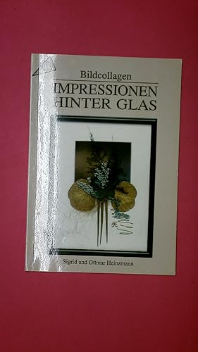Bild des Verkufers fr IMPRESSIONEN HINTER GLAS. Bildcollagen zum Verkauf von Butterfly Books GmbH & Co. KG