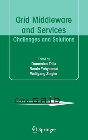 Bild des Verkufers fr Grid Middleware and Services : Challenges and Solutions zum Verkauf von AHA-BUCH GmbH